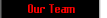 Our Team